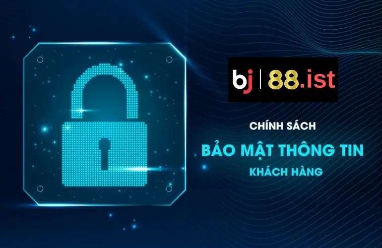 Nội dung chính sách bảo mật tại BJ88